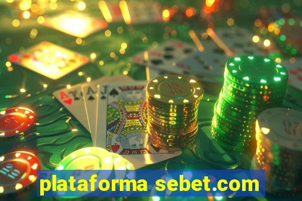 plataforma sebet.com